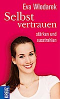 Selbstvertrauen stärken und ausstrahlen