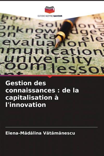 Gestion des connaissances : de la capitalisation à l’innovation