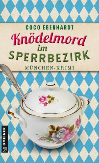 Knödelmord im Sperrbezirk