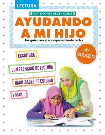 Ayudando a Mi Hijo 4° Grado (Helping My Child with Reading Fourth Grade)