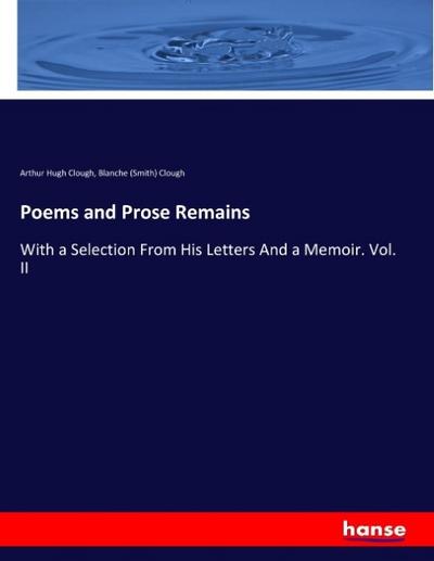 Poems and Prose Remains