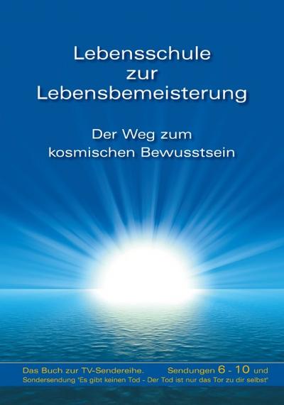 Lebensschule zur Lebensbemeisterung