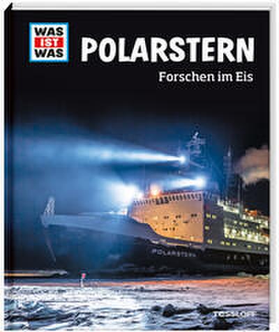 Polarstern. Forschen im Eis