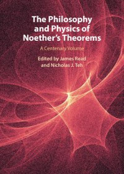 Philosophy and Physics of Noether’s Theorems
