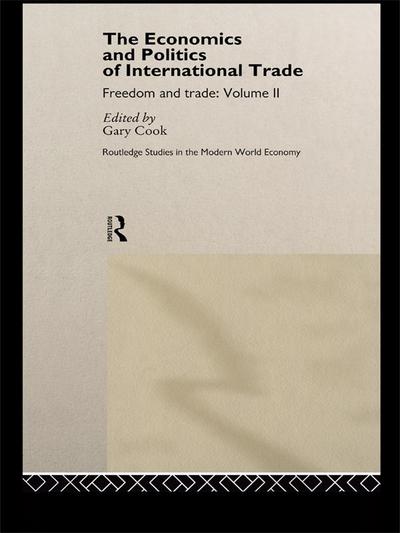 The Economics and Politics of International Trade