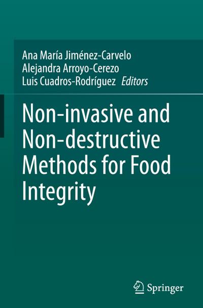 Non-invasive and Non-destructive Methods for Food Integrity