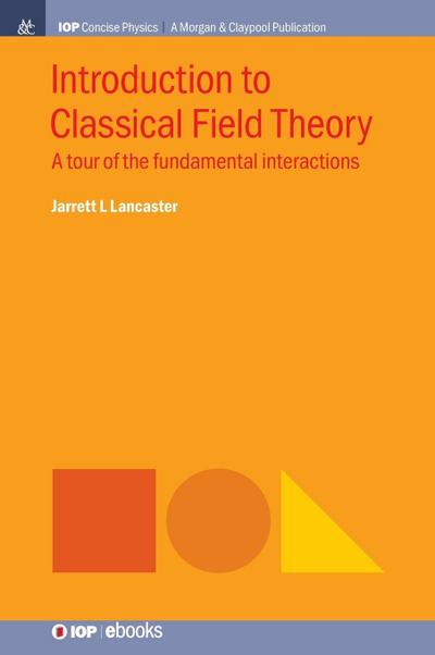 Introduction to Classical Field Theory