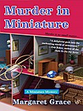 Murder in Miniature - Margaret Grace