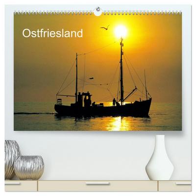 Ostfriesland (hochwertiger Premium Wandkalender 2024 DIN A2 quer), Kunstdruck in Hochglanz