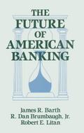 The Future of American Banking