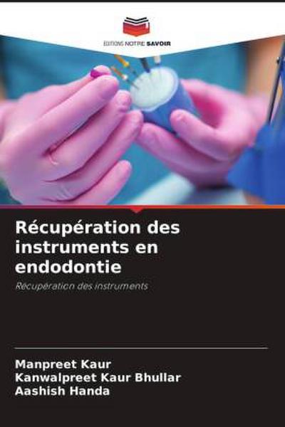 Récupération des instruments en endodontie