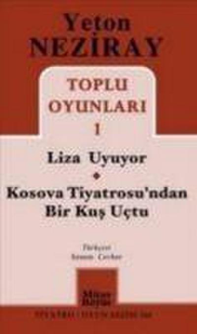 Toplu Oyunlari 1 Liza Uyuyor - Kosova Tiyatrosundan Bir Kus Uctu