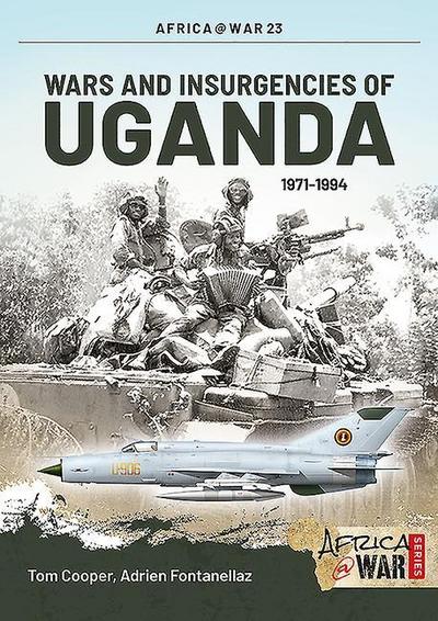 Wars and Insurgencies of Uganda 1971-1994
