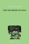 The Neurosis Of Man