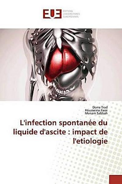 L’infection spontanée du liquide d’ascite : impact de l’etiologie