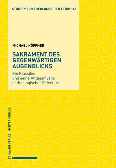 Sakrament des gegenwärtigen Augenblicks