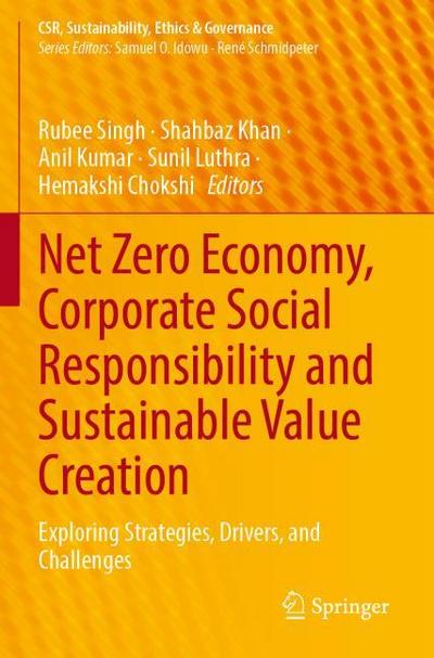 Net Zero Economy, Corporate Social Responsibility and Sustainable Value Creation