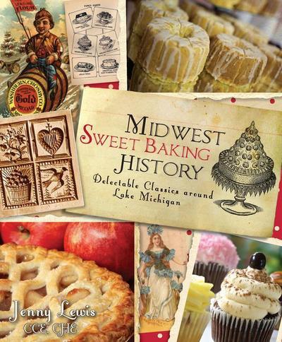 Midwest Sweet Baking History: