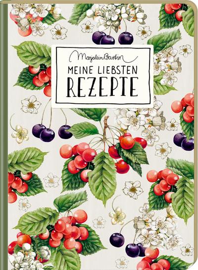 Meine liebsten Rezepte - Cottage Garden