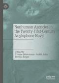 Nonhuman Agencies in the Twenty-First-Century Angl