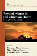 Beyond Abuse in the Christian Home