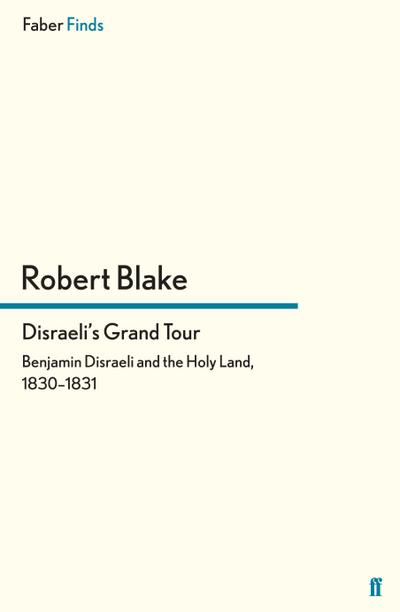 Disraeli’s Grand Tour