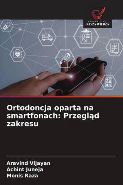 Ortodoncja oparta na smartfonach: Przegl¿d zakresu