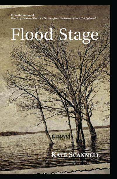 Flood Stage -- A Novel