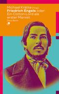 Friedrich Engels oder: Wie ein ’Cotton-Lord&