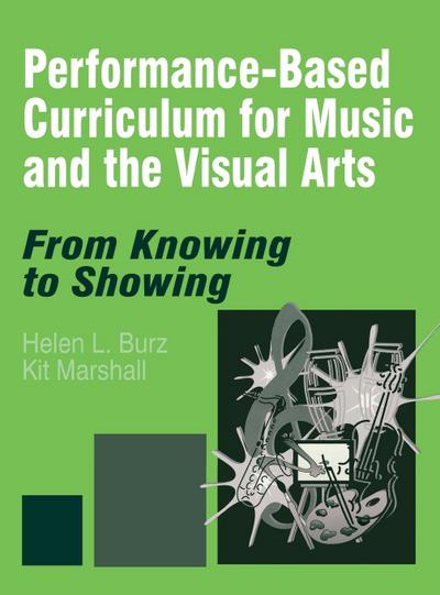 Performance-Based Curriculum for Music and the Visual Arts