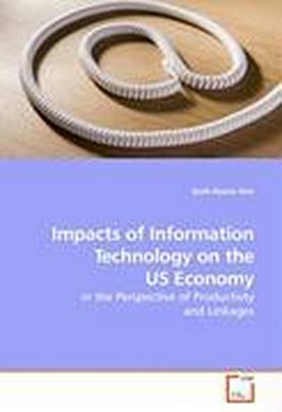 Impacts of Information Technology on the US Economy
