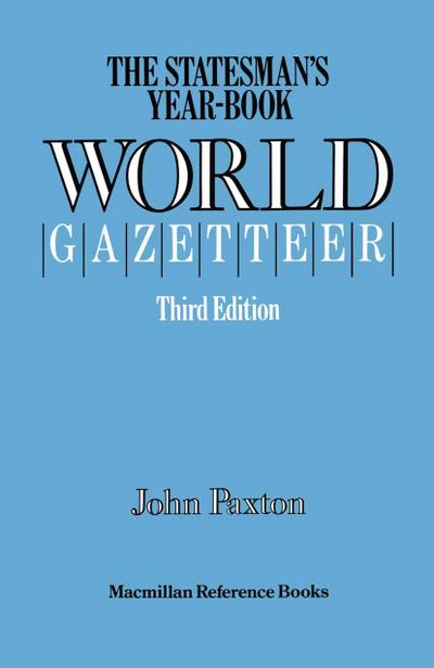 The Statesman’s Year-Book’ World Gazetteer