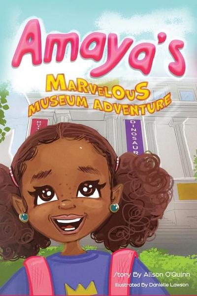 Amaya’s Marvelous Museum Adventure