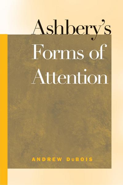 Ashbery’s Forms of Attention