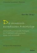 Die chinesisch-europäischen Frachtzüge