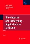 Bio-Materials and Prototyping Applications in Medi