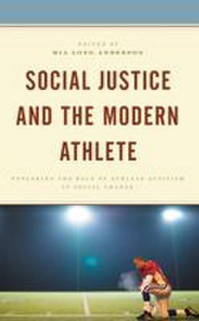 Social Justice and the Modern Athlete