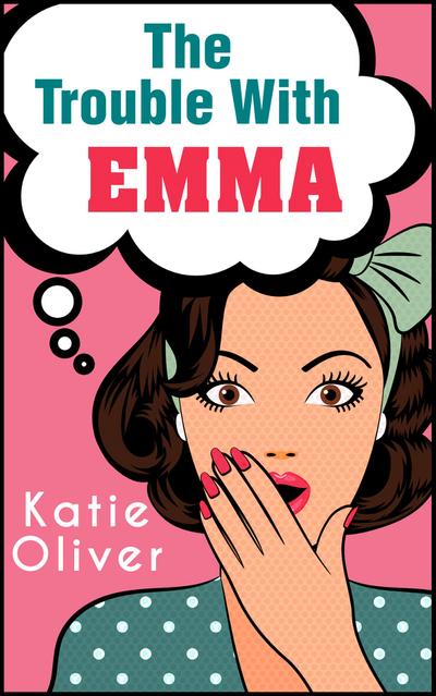 The Trouble With Emma (The Jane Austen Factor, Book 2)
