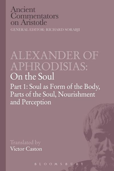 Alexander of Aphrodisias: On the Soul
