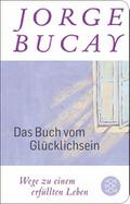Das Buch vom Glücklichsein