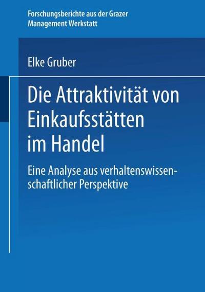 Die Attraktivität von Einkaufsstätten im Handel