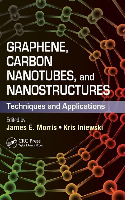 Graphene, Carbon Nanotubes, and Nanostructures