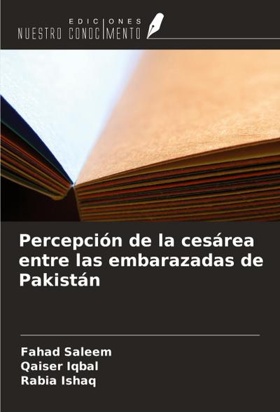Percepción de la cesárea entre las embarazadas de Pakistán