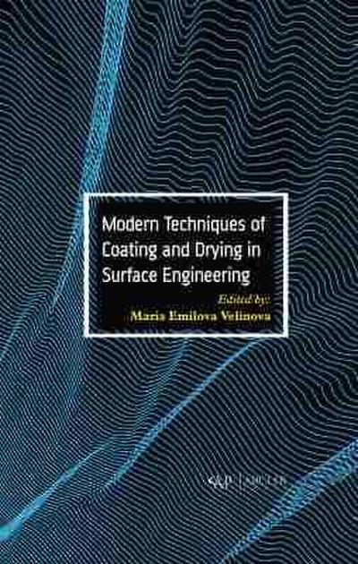 Modern Techniques of Coating and Drying in Surface Engineering