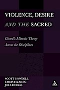 Violence, Desire, and the Sacred, Volume 1