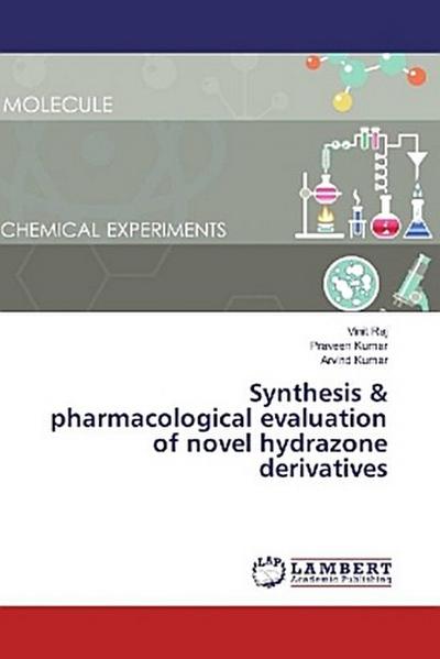Synthesis & pharmacological evaluation of novel hydrazone derivatives