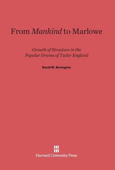 From <i>Mankind</i> to Marlowe