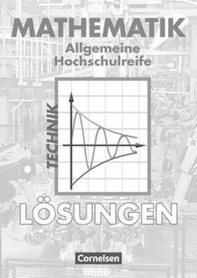 Mathematik - Allgemeine Hochschulreife: Technik