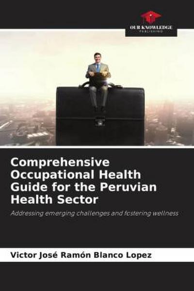 Comprehensive Occupational Health Guide for the Peruvian Health Sector