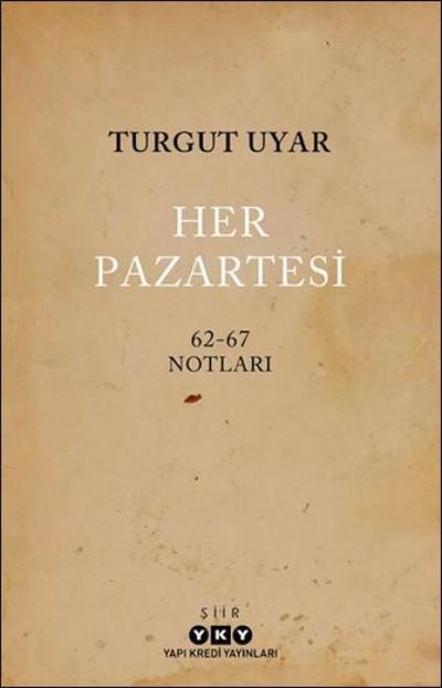 Her Pazartesi 1962 - 1967 Notlari